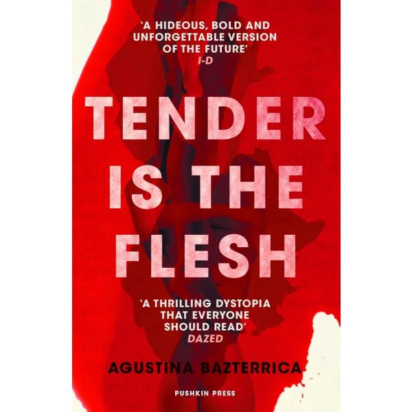 TENDER IS THE FLESH