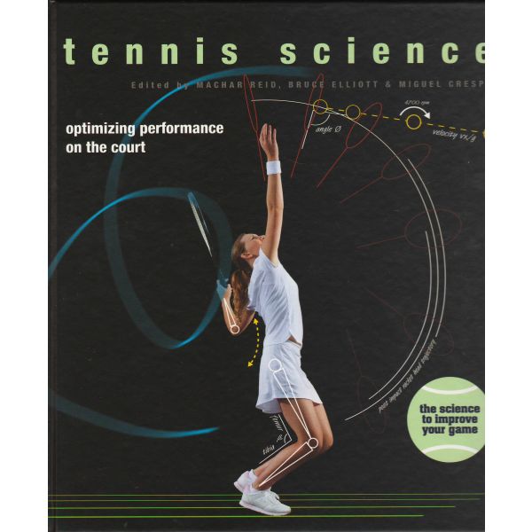 TENNIS SCIENCE: Optimizing Performance on the Court