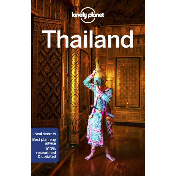 THAILAND, 17th Edition. “Lonely Planet Travel Guide“