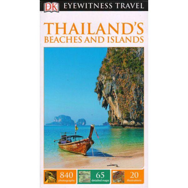 THAILAND`S BEACHES AND ISLANDS. “DK Eyewitness Travel Guide“
