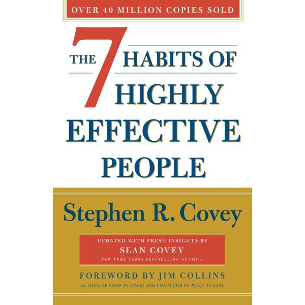 THE 7 HABITS OF HIGHLY EFFECTIVE PEOPLE: REVISED AND UPDATED: 30TH ANNIVERSARY EDITION
