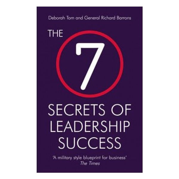 THE 7 SECRETS OF LEADERSHIP SUCCESS