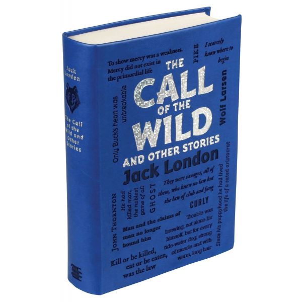 THE CALL OF THE WILD AND OTHER STORIES