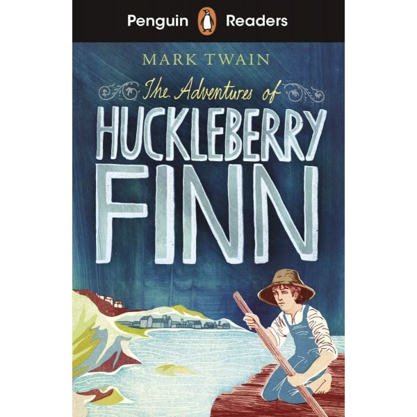The Adventures of Huckleberry Finn (Abridged Edition)