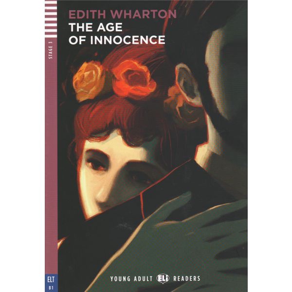THE AGE OF INNOCENCE. “Young Adult Eli Readers“, B1 - Stage 3 + CD