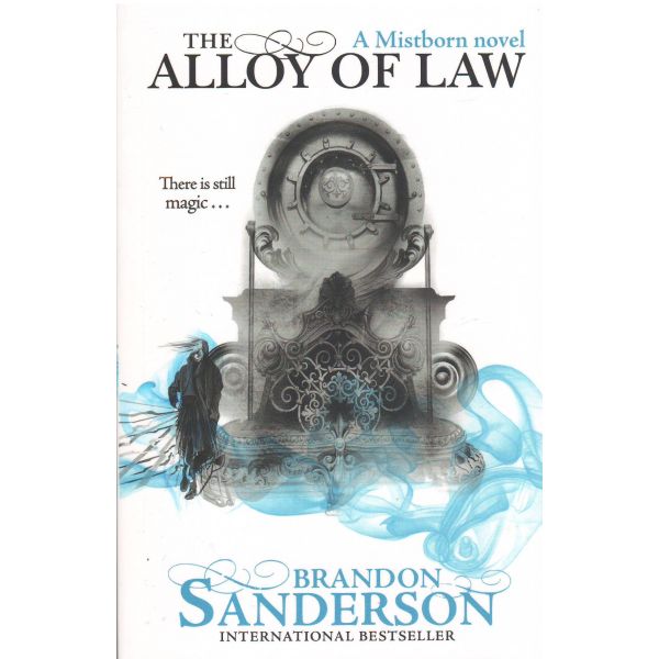 THE ALLOY OF LAW: A MISTBORN NOVEL
