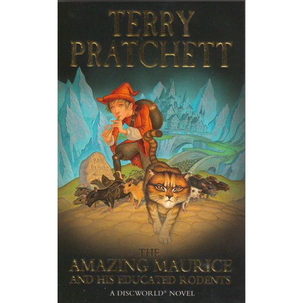 THE AMAZING MAURICE AND HIS EDUCATED RODENTS. “Discworld Novels“, Part 28