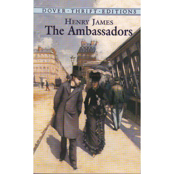 THE AMBASSADORS. “Dover Thrift Editions“