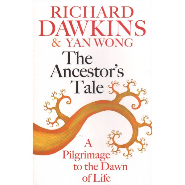 THE ANCESTOR`S TALE: A Pilgrimage to the Dawn of Life