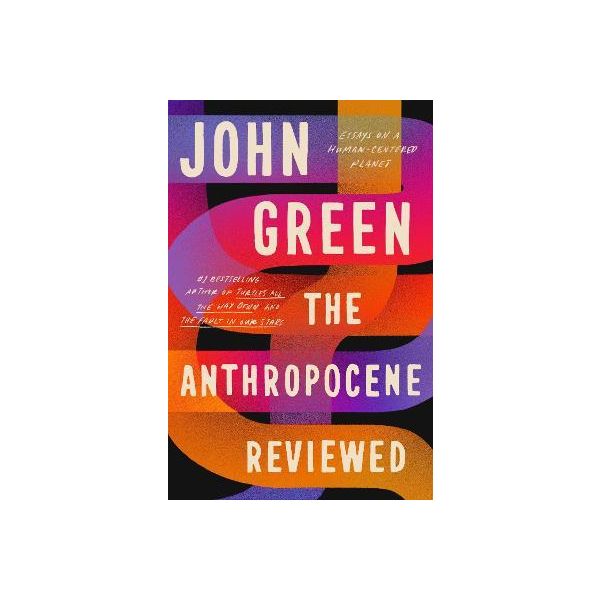 THE ANTHROPOCENE REVIEWED