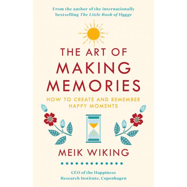THE ART OF MAKING MEMORIES