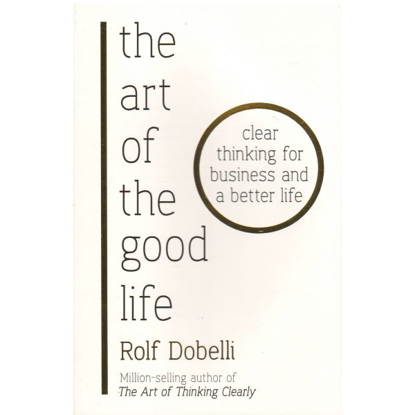 THE ART OF THE GOOD LIFE