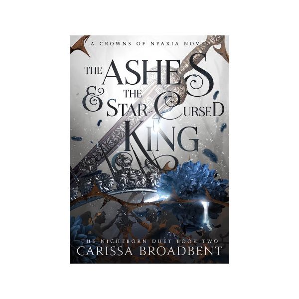 THE ASHES AND THE STAR-CURSED KING