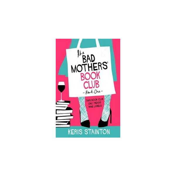 THE BAD MOTHERS` BOOK CLUB