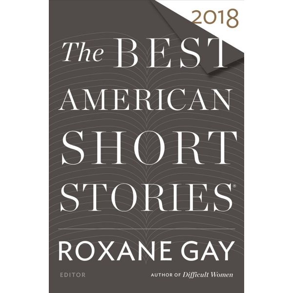 THE BEST AMERICAN SHORT STORIES 2018