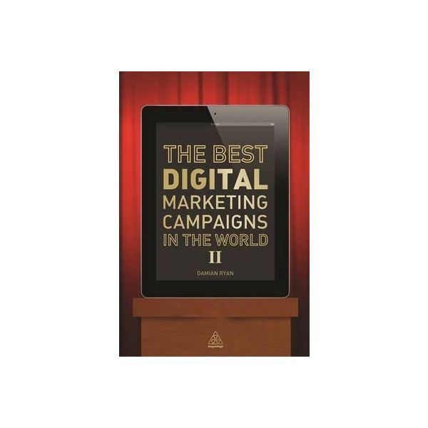 THE BEST DIGITAL MARKETING CAMPAIGNS IN THE WORLD II