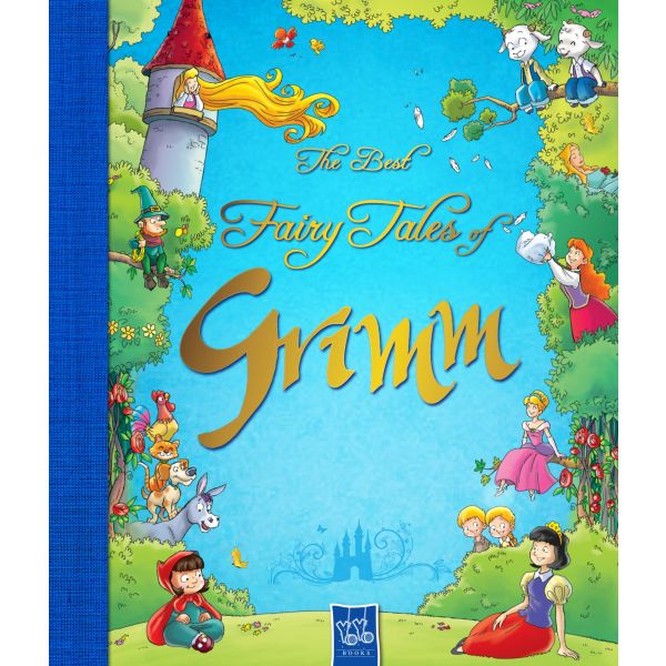 THE BEST FAIRY TALES OF GRIMM
