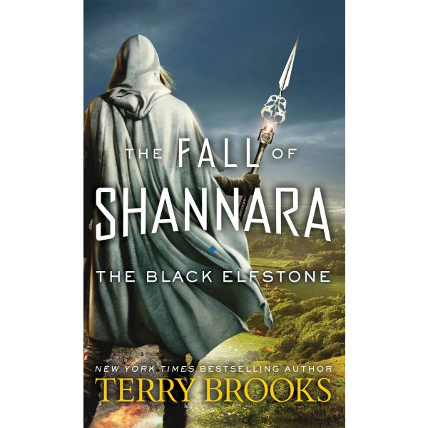 THE BLACK ELFSTONE. “The Fall of Shannara“, Book 1