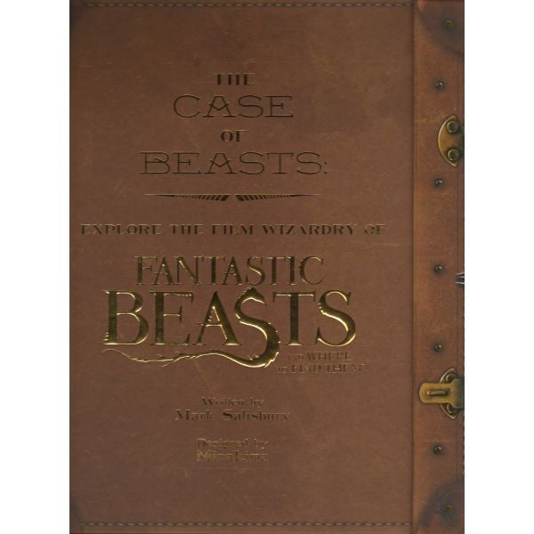THE CASE OF BEASTS: Explore the Film Wizardry of Fantastic Beasts and Where to Find Them