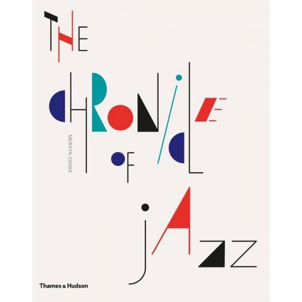 THE CHRONICLE OF JAZZ: Year-by-year, the Persona