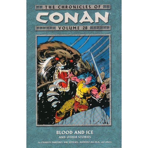 THE CHRONICLES OF CONAN: Blood and Ice and Other Stories, Volume 28