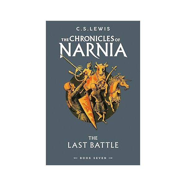 The Chronicles of Narnia: The Last Battle, Book 7