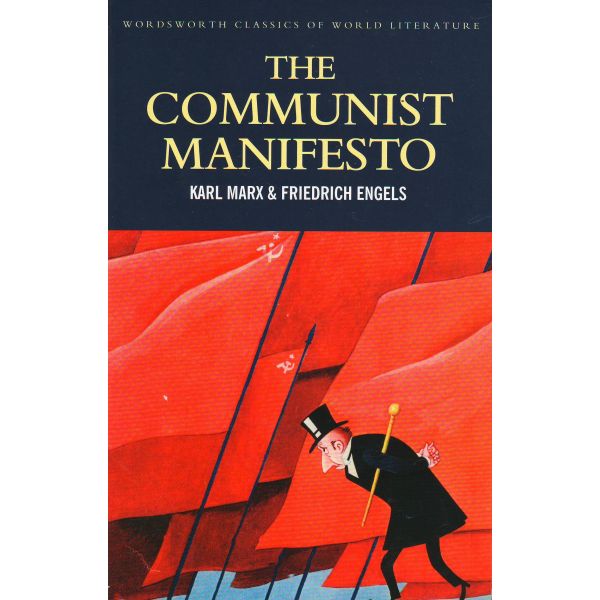THE COMMUNIST MANIFESTO. “Wordsworth classics of