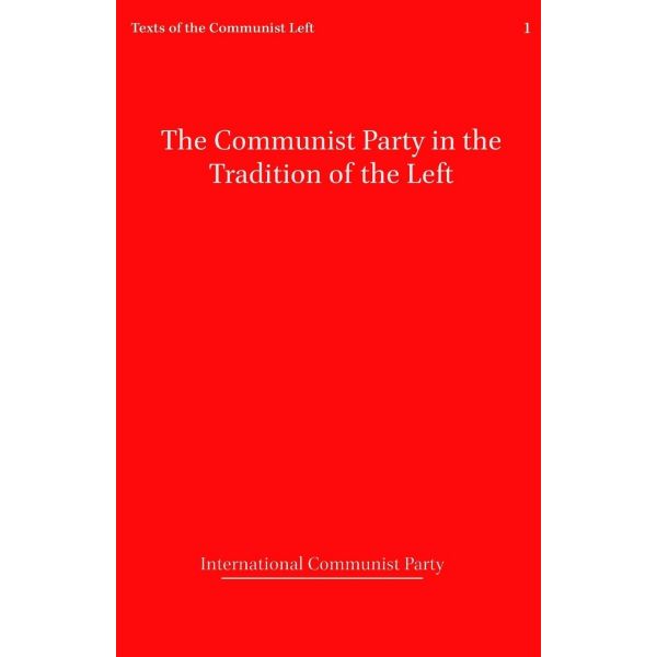 The Communist Party in the Tradition of the Left