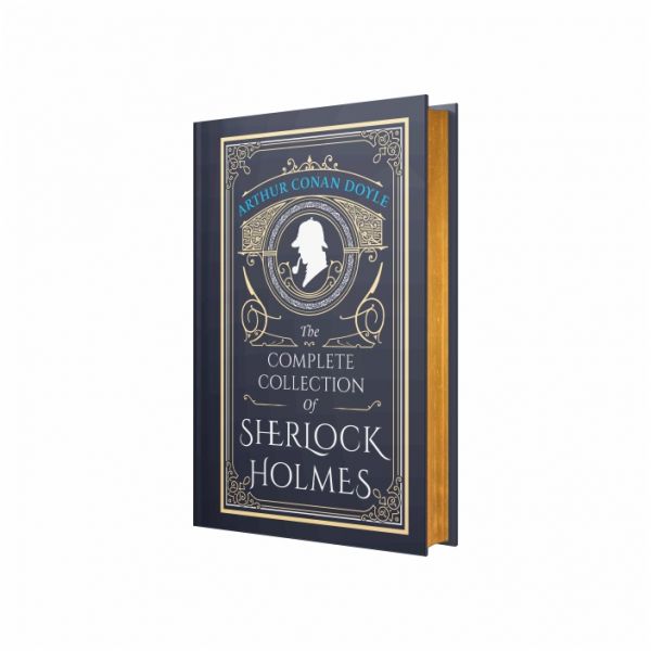 The Complete Collection of Sherlock Holmes (Hardback)