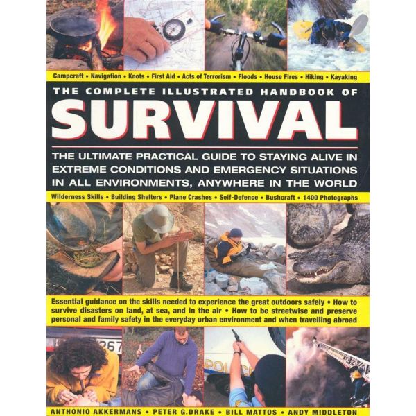 THE COMPLETE ILLUSTRATED HANDBOOK OF SURVIVAL