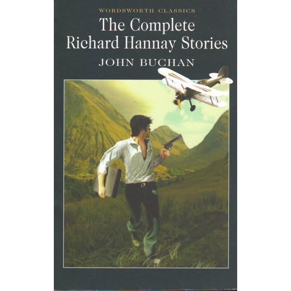THE COMPLETE RICHARD HANNAY STORIES. “Wordsworth