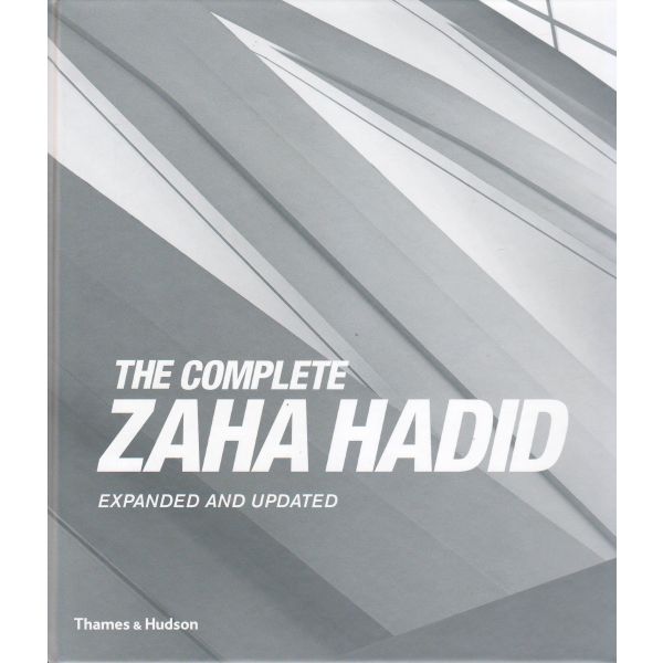 THE COMPLETE ZAHA HADID: Expanded and Updated