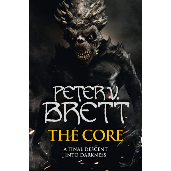 THE CORE. “The Demon Cycle“, Book 5
