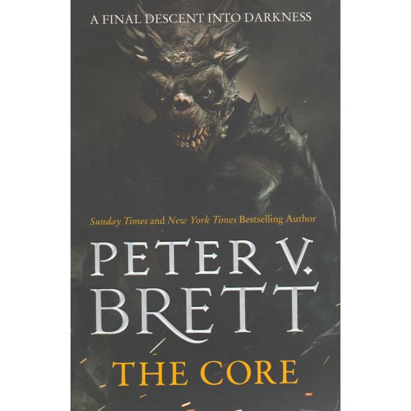 THE CORE. “The Demon Cycle“, Book 5