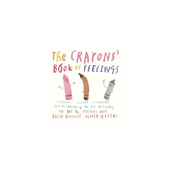 THE CRAYONS` BOOK OF FEELINGS