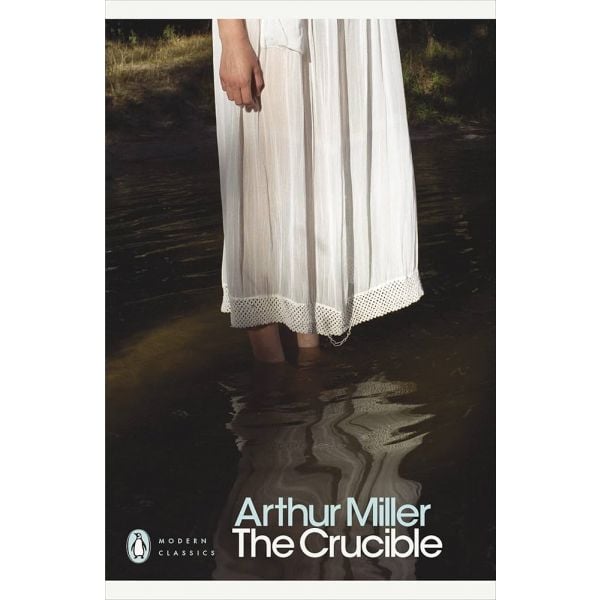 THE CRUCIBLE: A Play In Four Acts