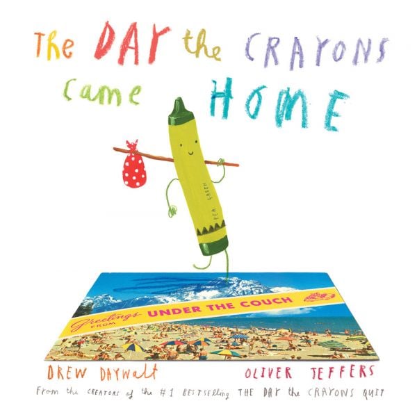 THE DAY THE CRAYONS CAME HOME