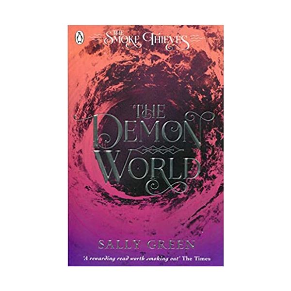 THE DEMON WORLD. “The Smoke Thieves“, Book 2