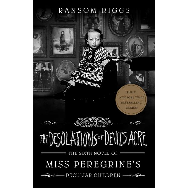 THE DESOLATIONS OF DEVIL`S ACRE : Miss Peregrine`s Peculiar Children