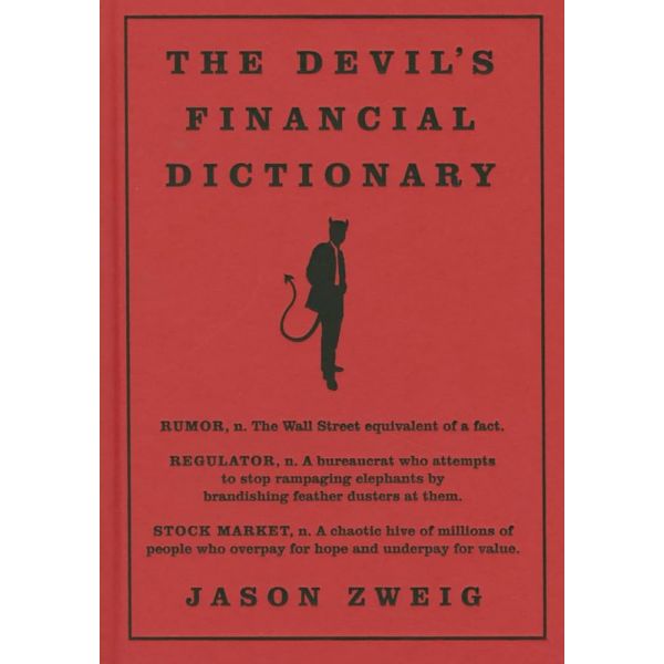 THE DEVIL`S FINANCIAL DICTIONARY