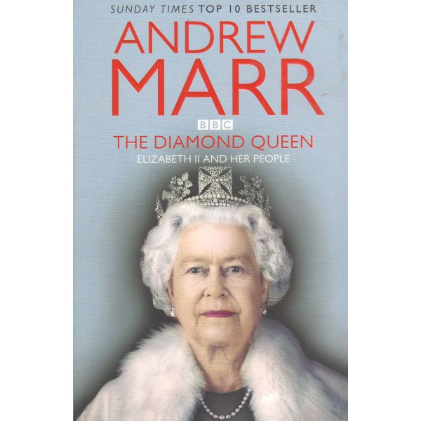 THE DIAMOND QUEEN: Elizabeth II and Her People