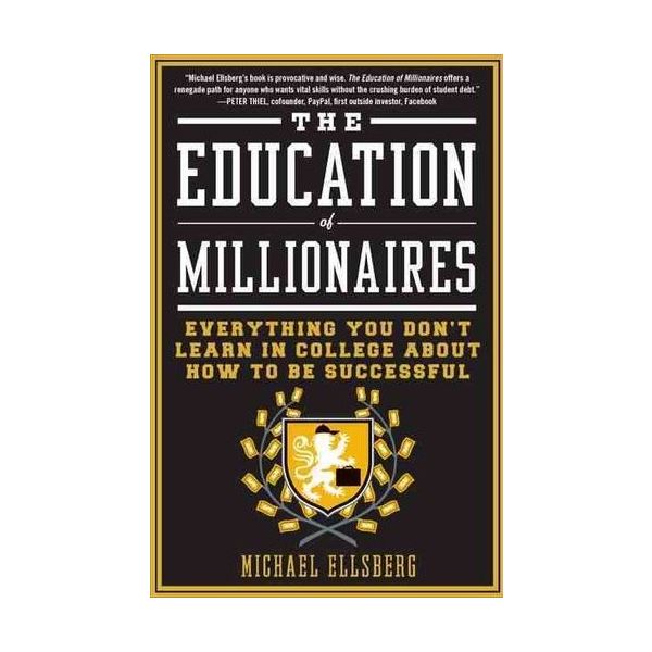 THE EDUCATION OF MILLIONAIRES