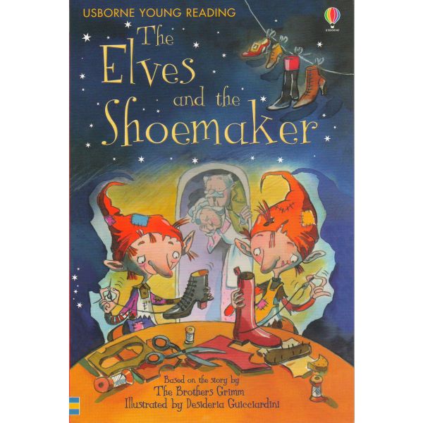 THE ELVES AND THE SHOEMAKER. “Usborne First Reading“