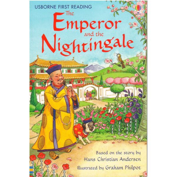 THE EMPEROR AND THE NIGHTINGALE. “Usborne First Reading“