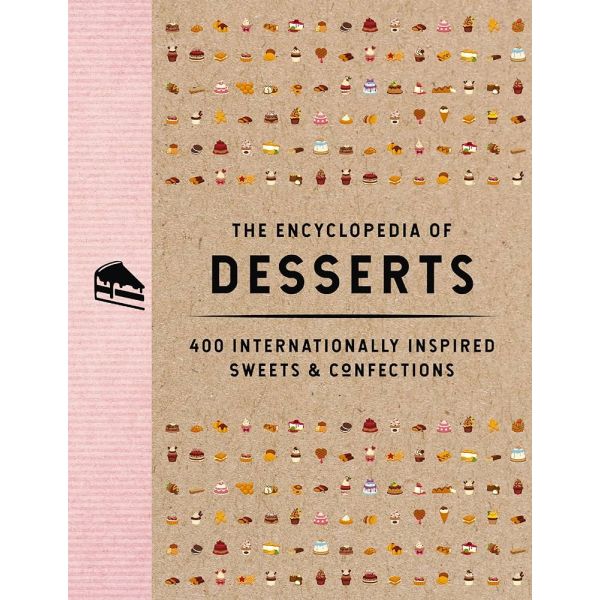 THE ENCYCLOPEDIA OF DESSERTS