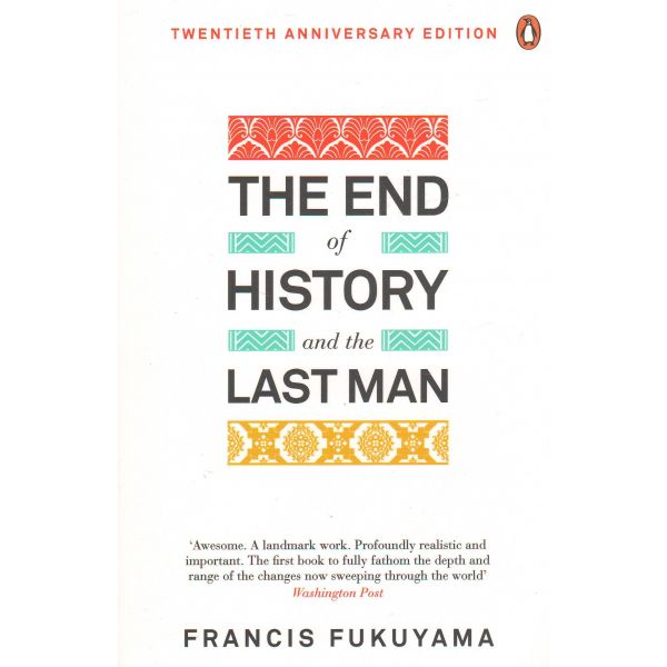 THE END OF HISTORY AND THE LAST MAN
