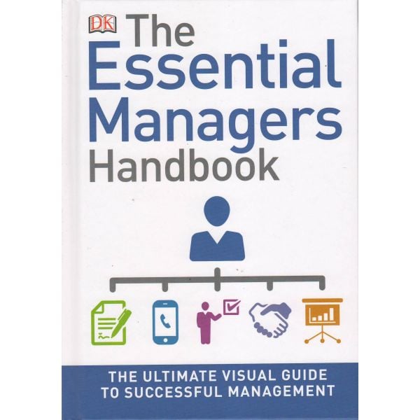 THE ESSENTIAL MANAGER`S HANDBOOK