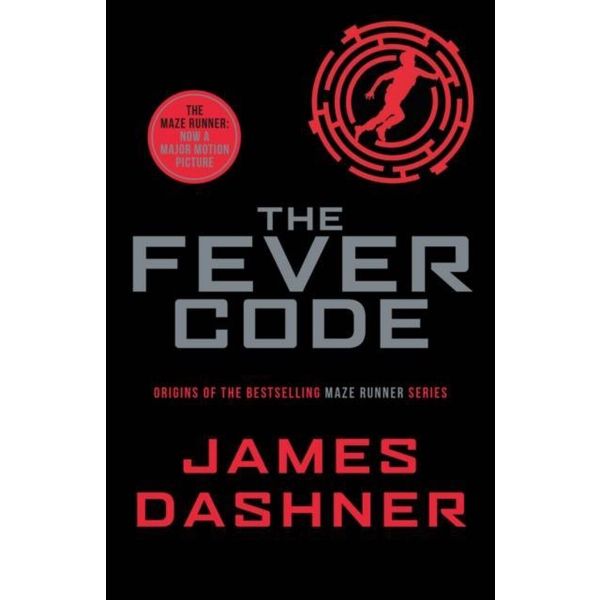 THE FEVER CODE. “Maze Runner“, Prequel