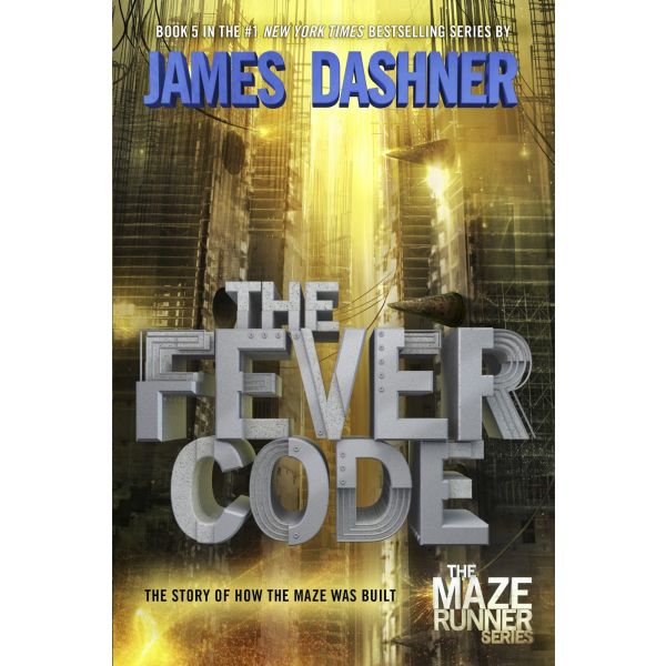 THE FEVER CODE. “Maze Runner“, Prequel