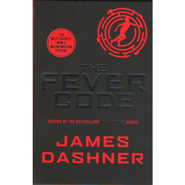 THE FEVER CODE. “Maze Runner“, Prequel